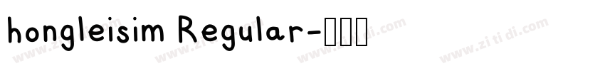 hongleisim Regular字体转换